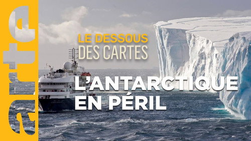 Mapping the World Season 32 Episode 13 - Antarctica: Ice and Greed