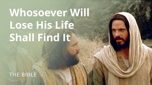 The Life of Jesus Christ Season 2 Episode 2 - Matthew 16 | Whosoever Will Lose His Life for My Sake Shall Find It