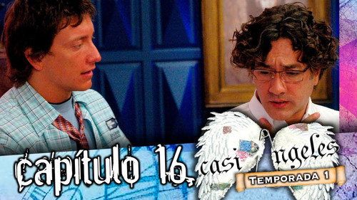 Casi Ángeles Season 1 Episode 16 - Episode 16