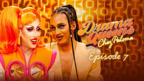 Drama Queens, Chez Paloma Season 1 Episode 7 - Episode 7