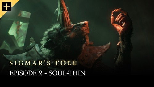Sigmar's Toll Season 1 Episode 2 - Soul-thin
