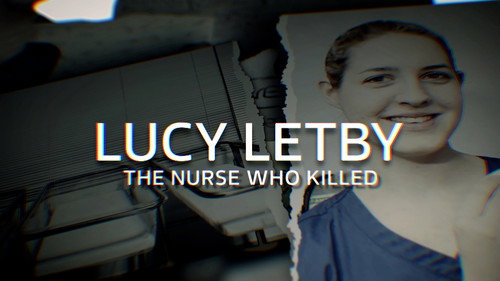 Panorama Season 71 Episode 26 - Lucy Letby: The Nurse Who Killed
