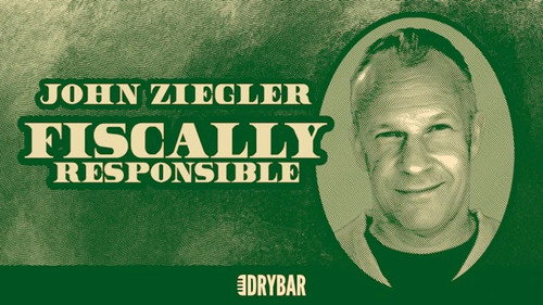 John Ziegler: Fiscally Responsible still
