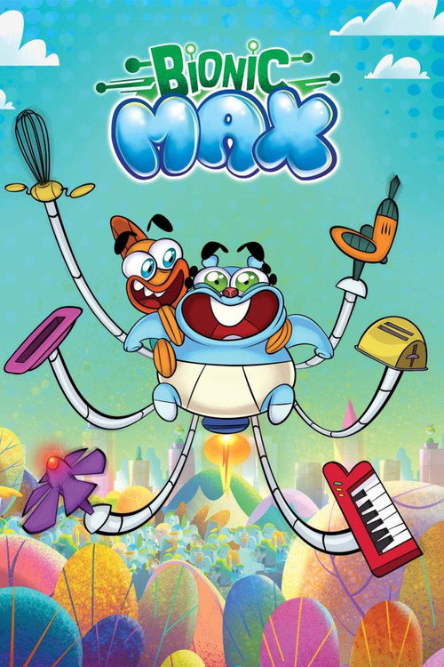 Bionic Max poster