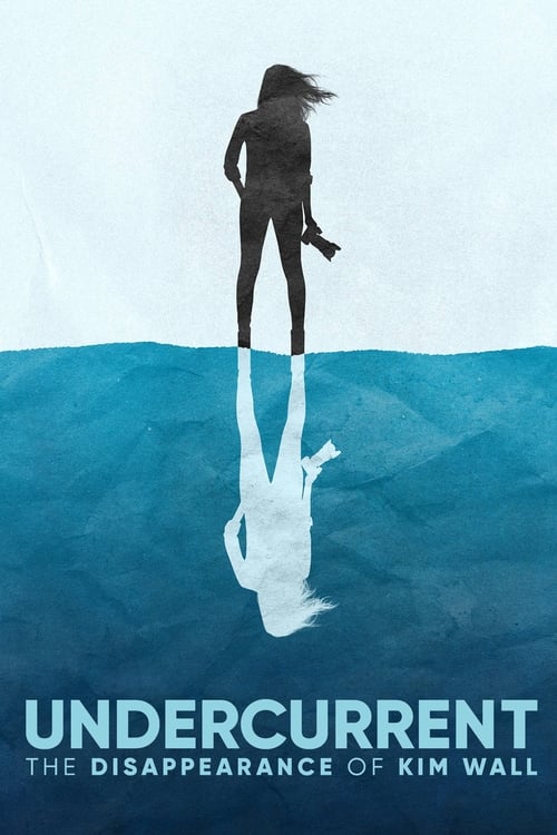 Show cover for Undercurrent: The Disappearance of Kim Wall