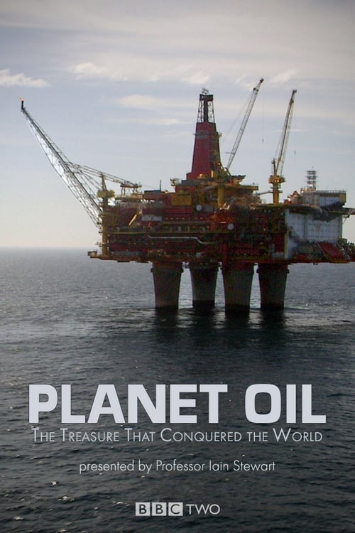 Show cover for Planet Oil: The Treasure That Conquered the World