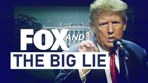 Fox and the Big Lie