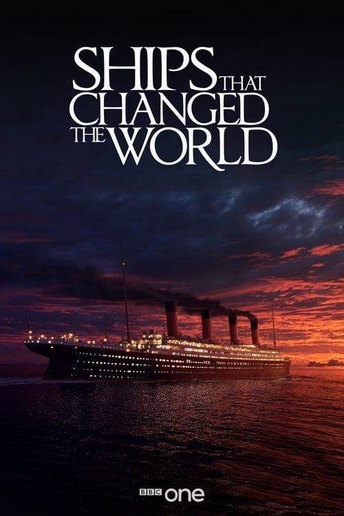 Show cover for Ships That Changed The World