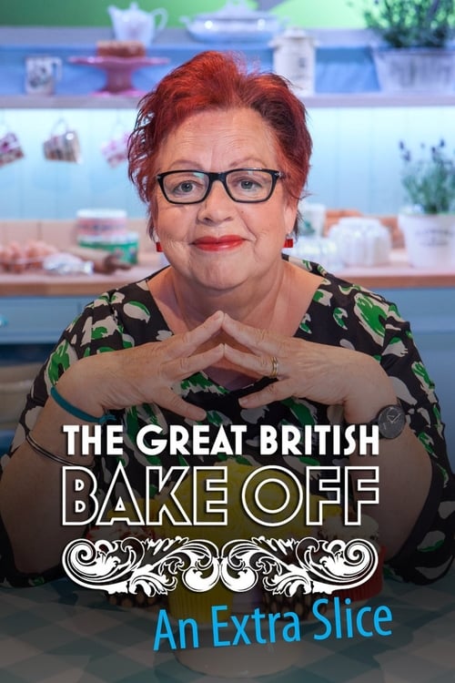 Show cover for The Great British Bake Off: An Extra Slice