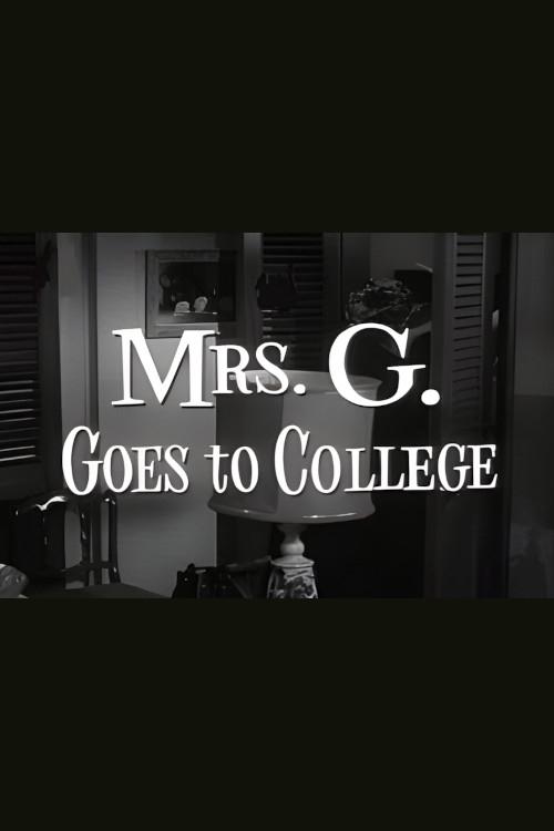 Show cover for Mrs. G. Goes to College