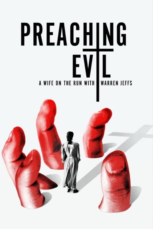 Show cover for Preaching Evil: A Wife on the Run with Warren Jeffs