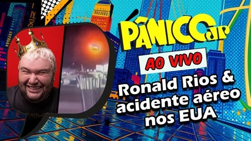 Background image for RONALD RIOS / ACIDENTE DE AVIÃO NOS EUA | PÂNICO - 30/01/2025