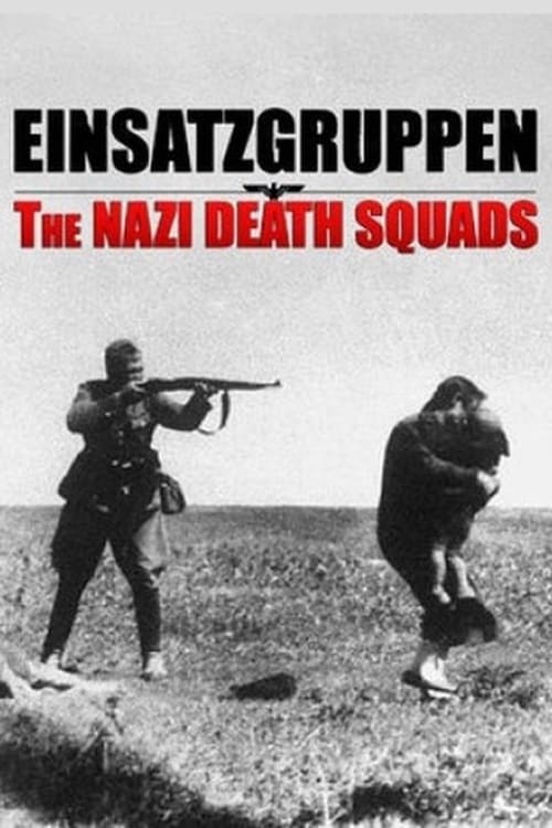 Show cover for Einsatzgruppen: The Nazi Death Squads