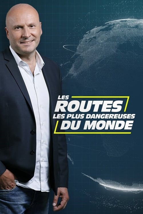 Les routes les plus dangereuses du monde