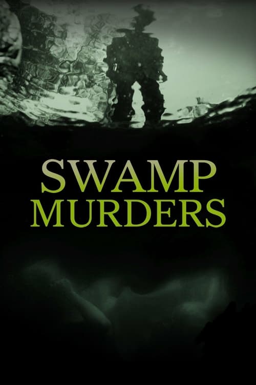 Show cover for Swamp Murders