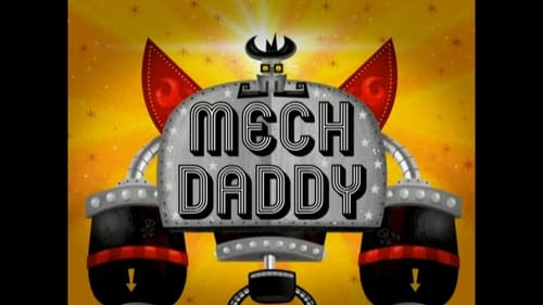 Mech Daddy