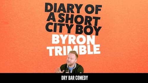 Byron Trimble: Diary of a Short City Boy