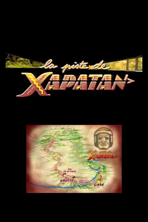 Show cover for La piste de Xapatan