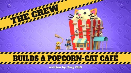 Background image for The Crew Builds a Popcorn-Cat Café