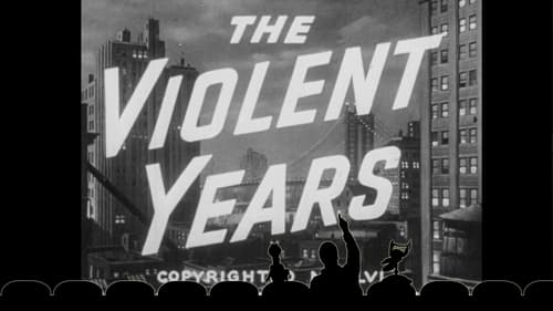 The Violent Years