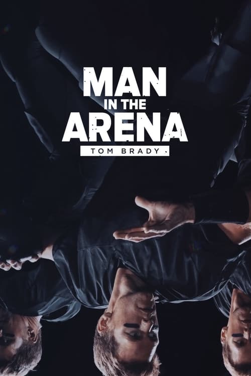 Show cover for Man in the Arena: Tom Brady