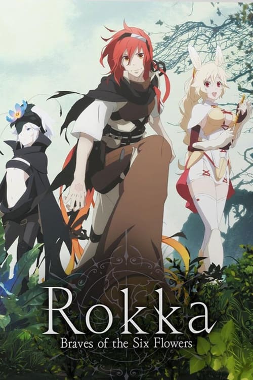 Show cover for Rokka: Braves of the Six Flowers