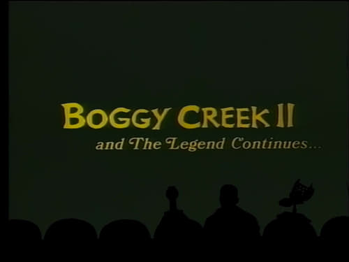 Boggy Creek II: and The Legend Continues