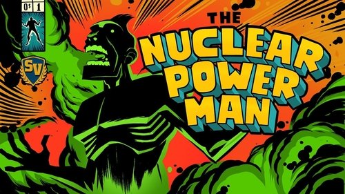 The Nuclear Power Man