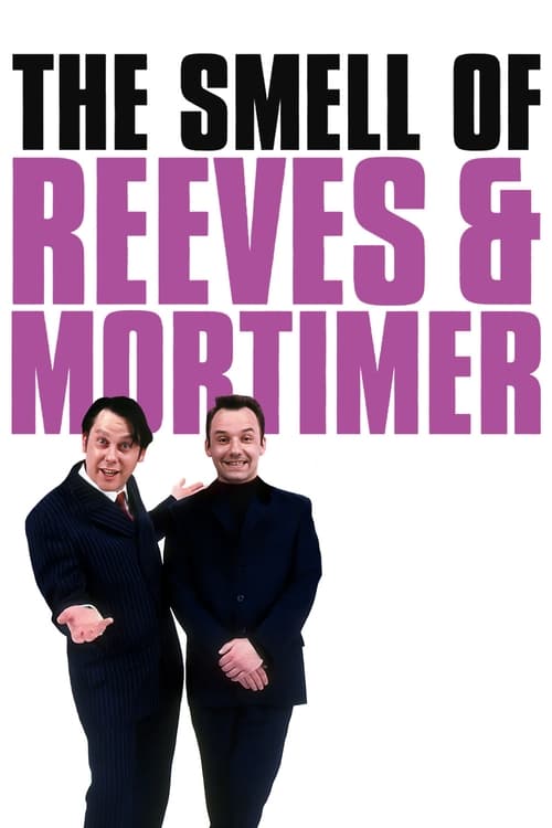 Show cover for The Smell of Reeves and Mortimer