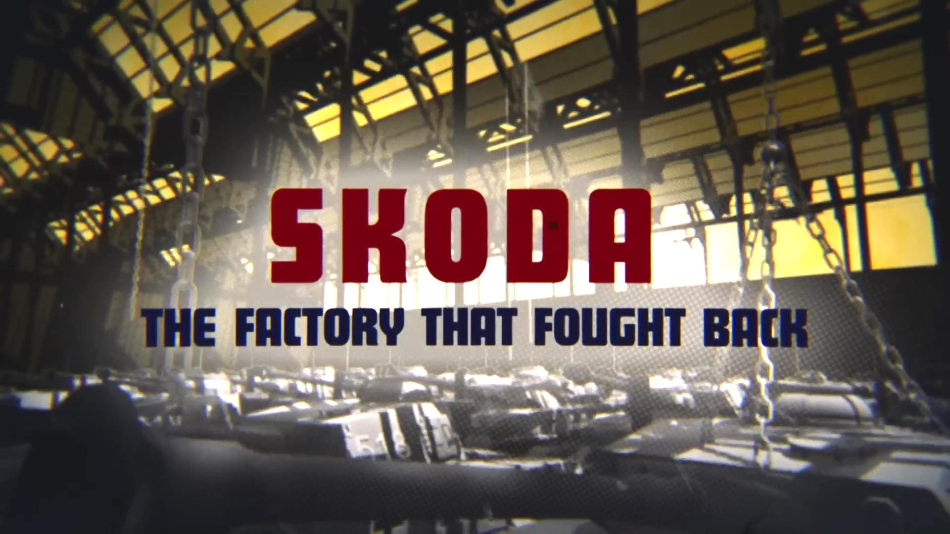 Skoda - The Factory that Fought Back