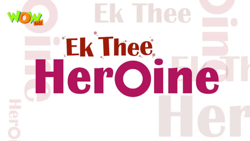 Ek thee Heroine