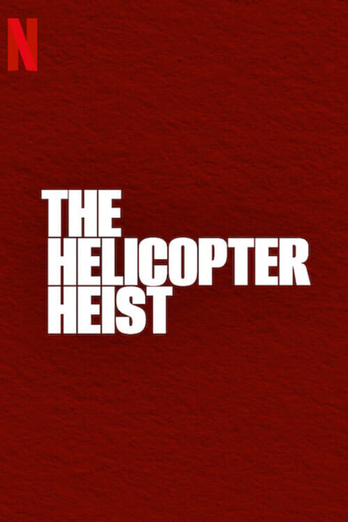 Show cover for The Helicopter Heist