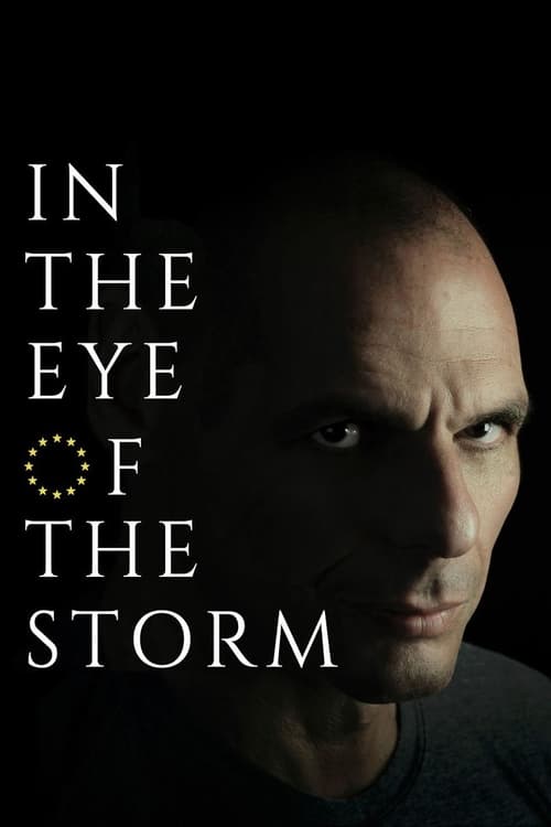 Show cover for In the Eye of the Storm: The Political Odyssey of Yanis Varoufakis