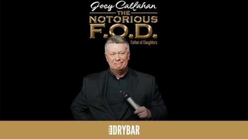 Joey Callahan: The Notorious F.O.D.