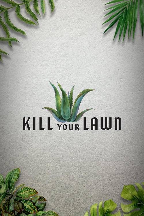 Kill Your Lawn