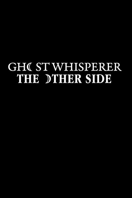 Show cover for Ghost Whisperer: The Other Side