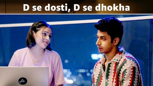 Background image for D Se Dosti, D Se Dhokha