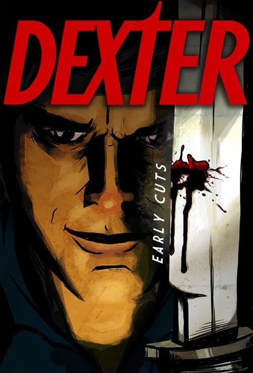 Show cover for Dexter: Early Cuts