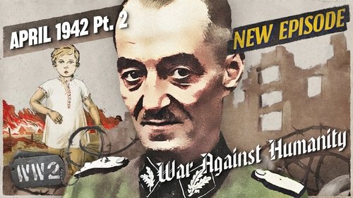 The Horrors of Partisan Warfare - April 1942, Pt. 2