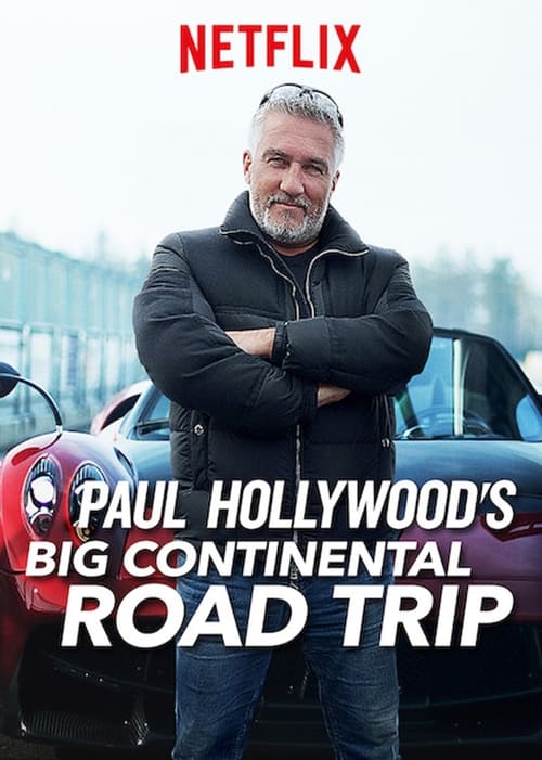 Show cover for Paul Hollywood's Big Continental Road Trip