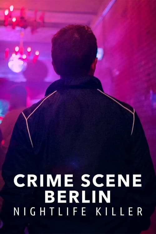 Show cover for Crime Scene Berlin: Nightlife Killer