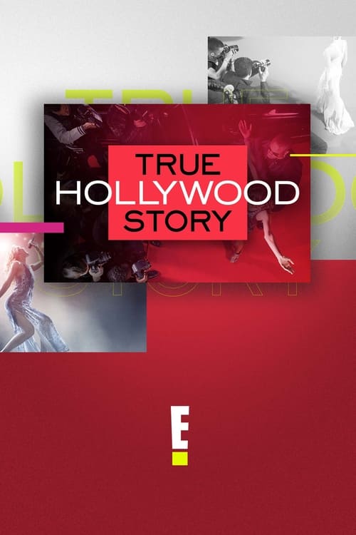 Show cover for E! True Hollywood Story