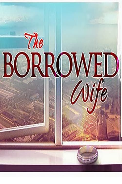 Show cover for The Borrowed Wife