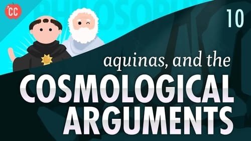 Aquinas & the Cosmological Arguments